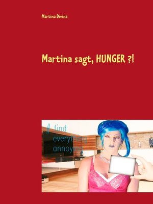 cover image of Martina sagt, HUNGER ?!